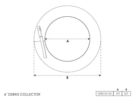 Debris Collector 6 Inch - 0